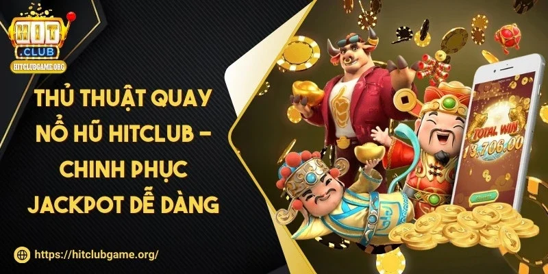 thu-thuat-quay-no-hu